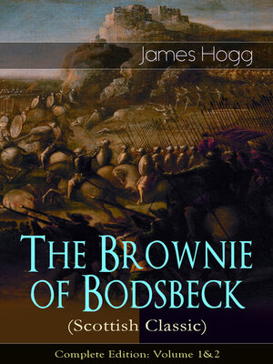 cover image of The Brownie of Bodsbeck (Scottish Classic)--Complete Edition